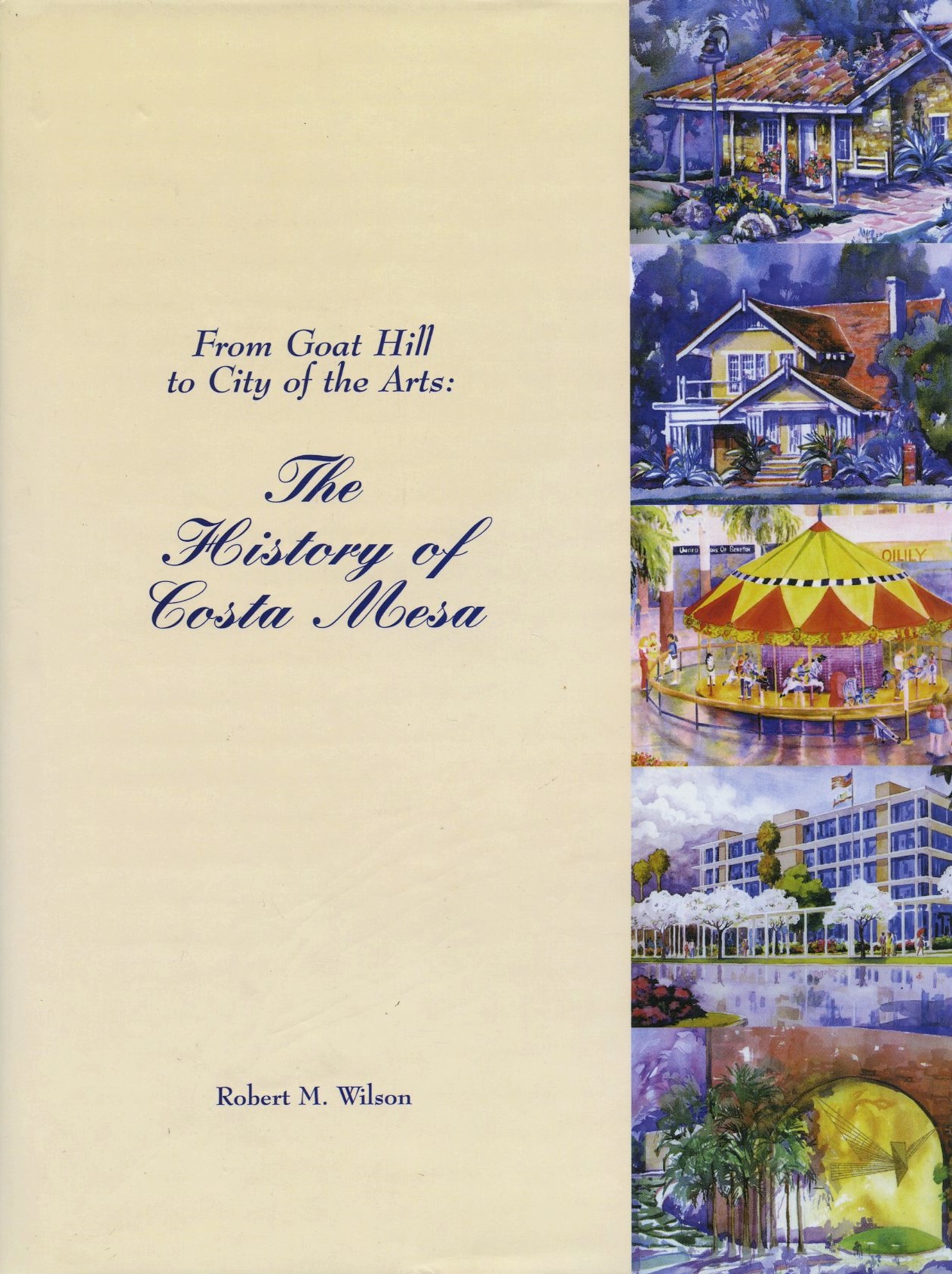 From Goat Hill to City of the Arts: The History of Costa Mesa